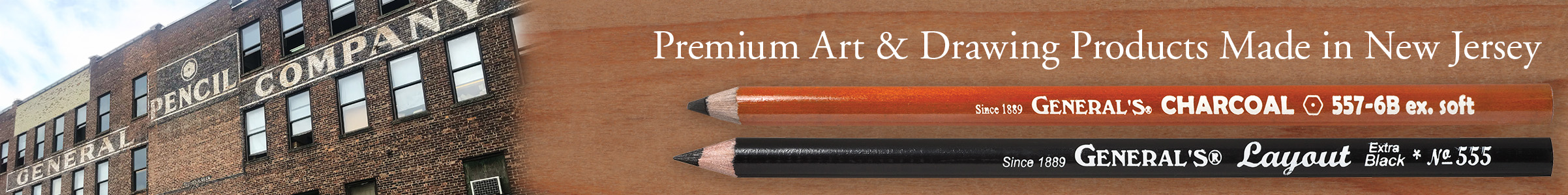 A brick building with "GENERAL PENCIL COMPANY" painted on it is on the left. On the right, two art pencils and the text: "Premium Art & Drawing Products Made in New Jersey" are shown on a tan background.